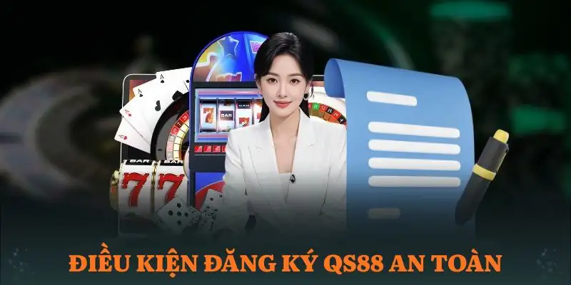 dang-ky-qs88-dieu-kien